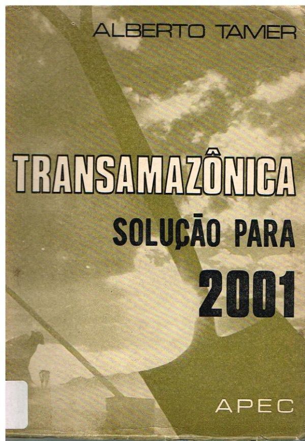 Transamazônica, solução para 2001